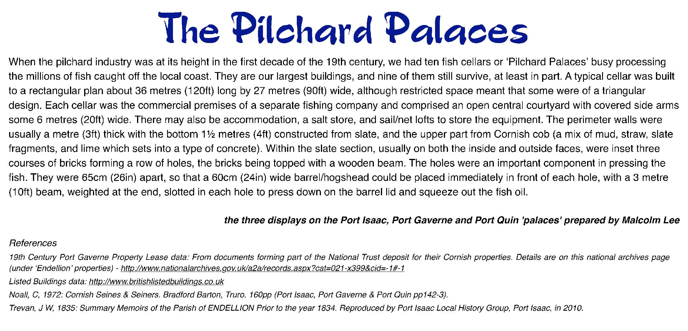 The Pilchard Palaces